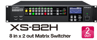 Roland XS-82H 8-in x 2-out Multi-Format AV Matrix Switcher - GearclubDirect